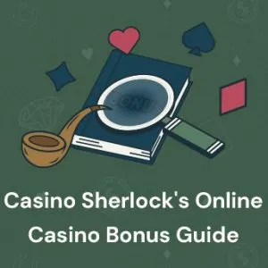 CasinoDetective's Online Casino Bonus Guide