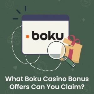 What Boku Casino Bonus Offers Can You Claim?