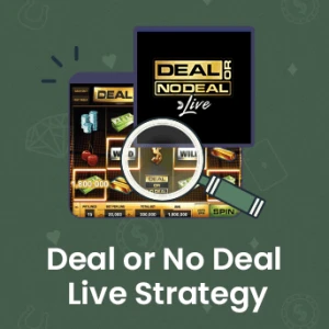 Deal or No Deal Live Strategy