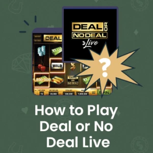 How to Play Deal or No Deal Live